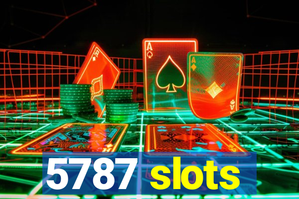 5787 slots